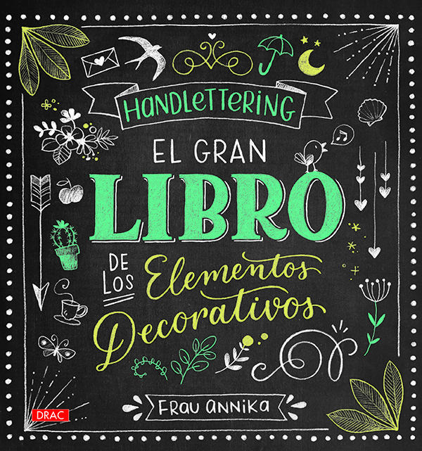 Libro Lettering Elementos Decorativos – Ed.Drac – Loba Manualidades